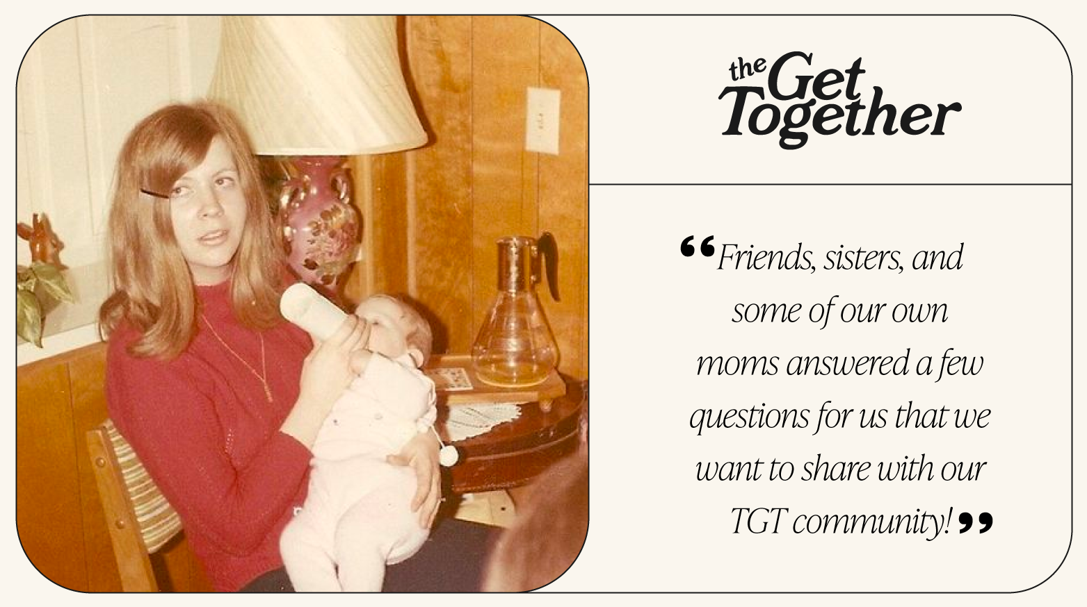 Thoughts and Advice from our Favorite Moms-103707508772