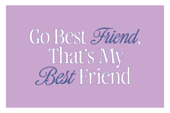 Go Best Friend-