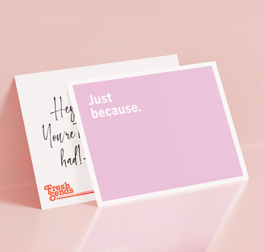 Just Because Card-21971717586980